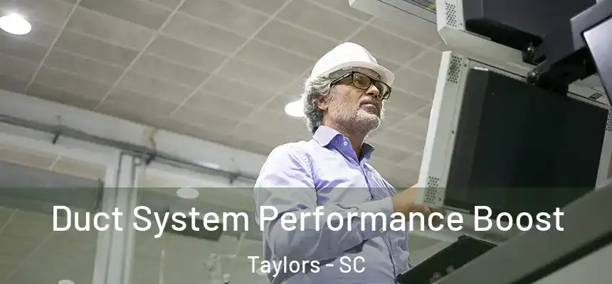  Duct System Performance Boost Taylors - SC